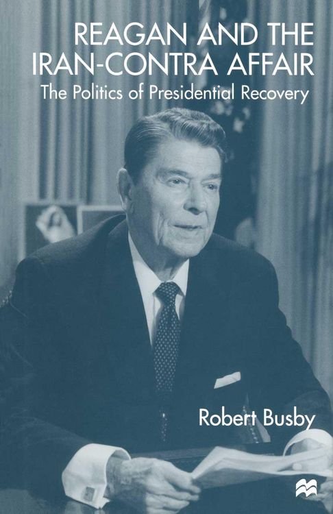 Produktbild: Reagan and the Iran-Contra Affair