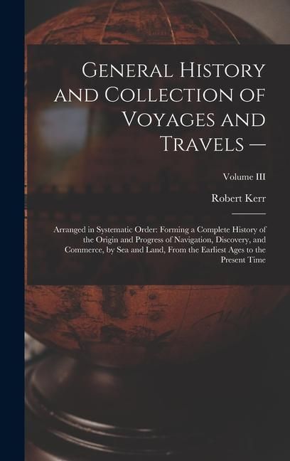 Produktbild: General History and Collection of Voyages and Travels --