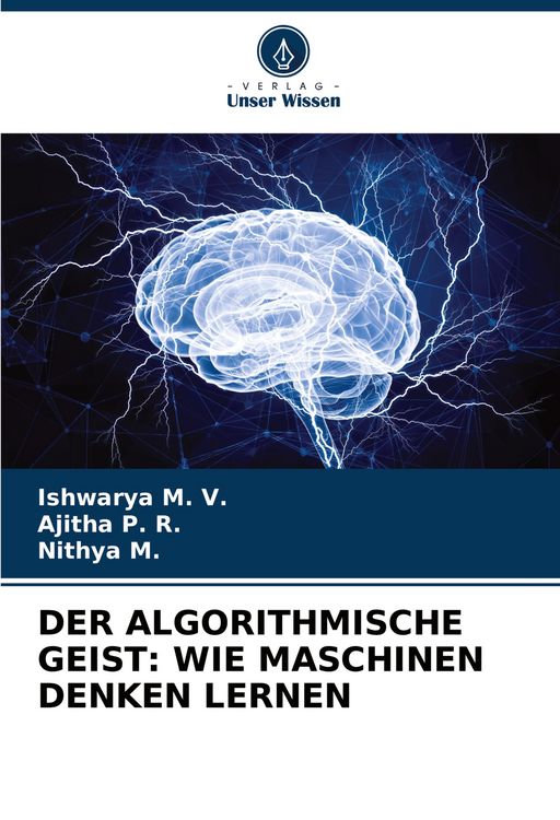 Produktbild: Der Algorithmische Geist: wie Maschinen Denken Lernen