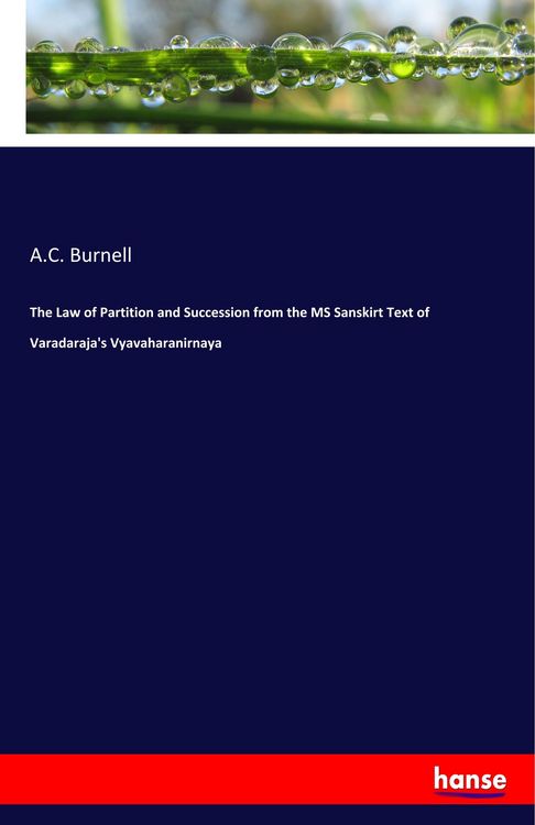 Produktbild: The Law of Partition and Succession from the MS Sanskirt Text of Varadaraja's Vyavaharanirnaya