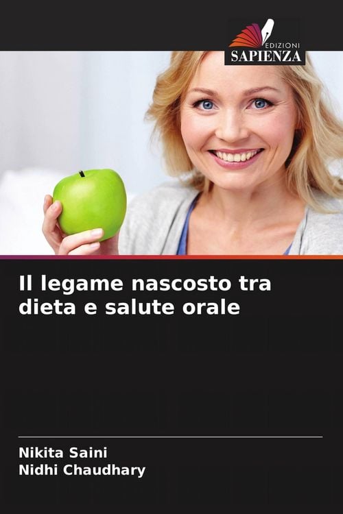 Produktbild: Il legame nascosto tra dieta e salute orale