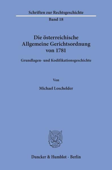Produktbild: Die &ouml;sterreichische Allgemeine Gerichtsordnung von 1781.