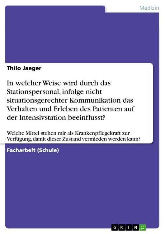 Produktbild: Jaeger T: In welcher Weise wird durch das Stationspersonal, infolge nicht situationsgerechter Kommunikation das