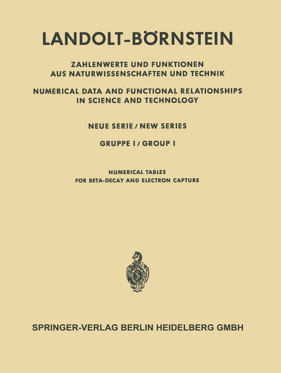 Produktbild: Numerische Tabellen f&uuml;r Beta-Zerfall und Elektronen-Einfang / Numerical Tables for Beta-Decay and Electron Capture
