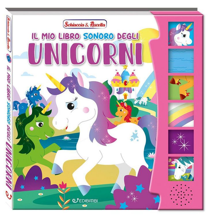 Produktbild: Il mio libro sonoro degli unicorni. Schiaccia & ascolta