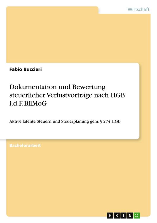 Produktbild: Dokumentation und Bewertung steuerlicher Verlustvortr&auml;ge nach HGB i.d.F. BilMoG