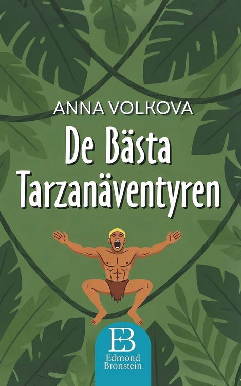 Produktbild: De B&auml;sta Tarzan&auml;ventyren
