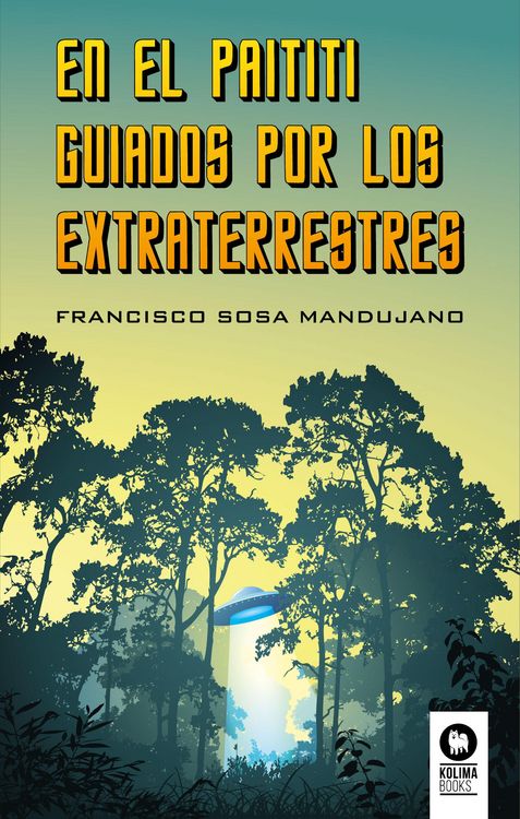 Produktbild: En el Paititi guiados por los extraterrestres