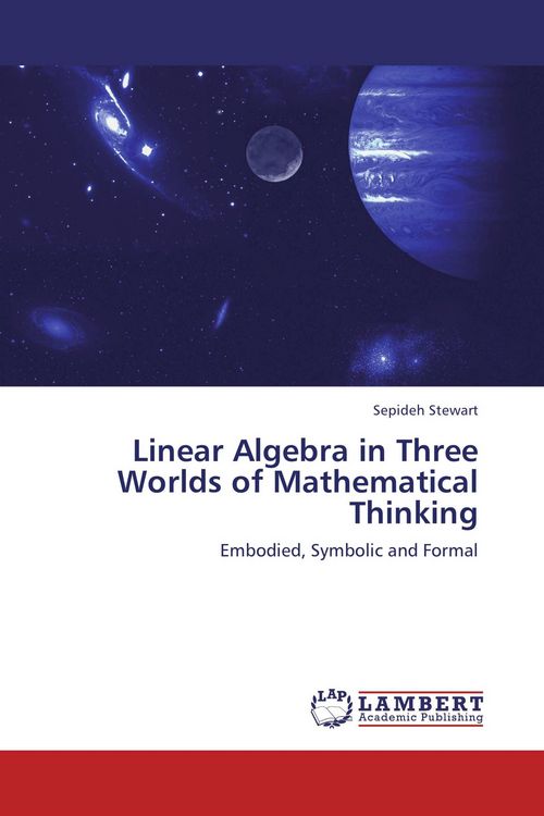 Produktbild: Linear Algebra in Three Worlds of Mathematical Thinking