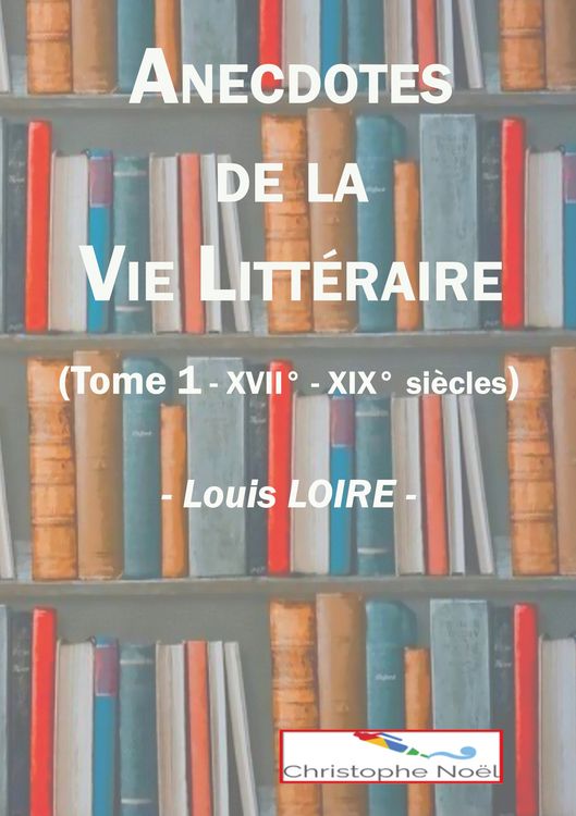 Produktbild: Anecdotes de la Vie Litt&eacute;raire