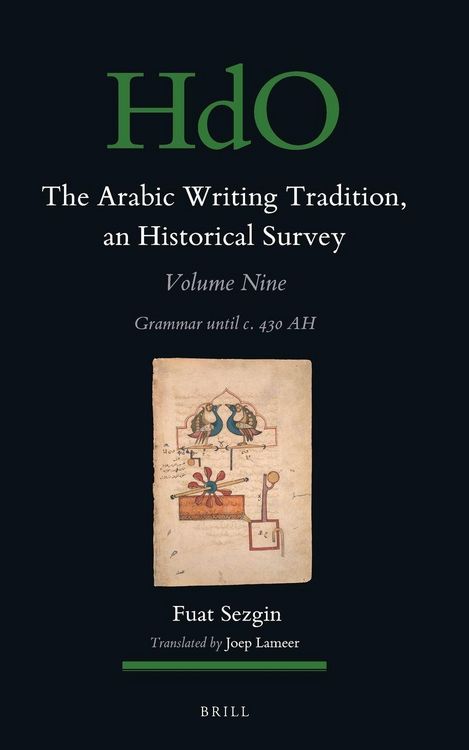 Produktbild: The Arabic Writing Tradition, an Historical Survey, Volume 9