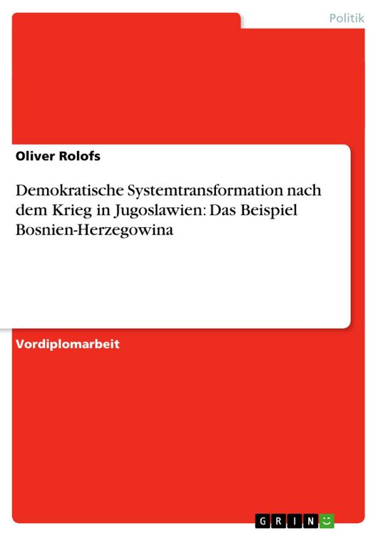 Produktbild: Demokratische Systemtransformation nach dem Krieg in Jugoslawien: Das Beispiel Bosnien-Herzegowina