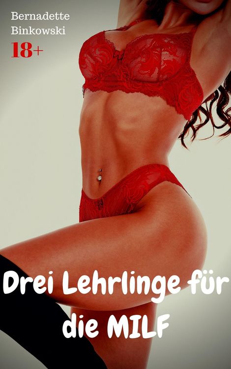 Produktbild: Drei Lehrlinge f&uuml;r die MILF
