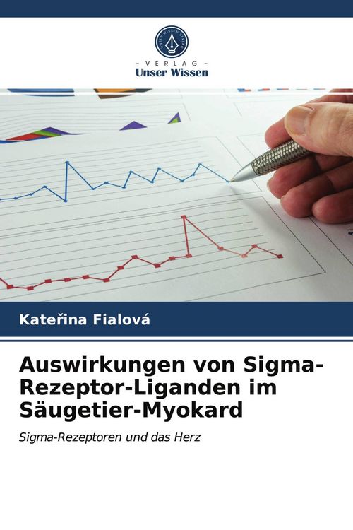 Produktbild: Auswirkungen von Sigma-Rezeptor-Liganden im S&auml;ugetier-Myokard