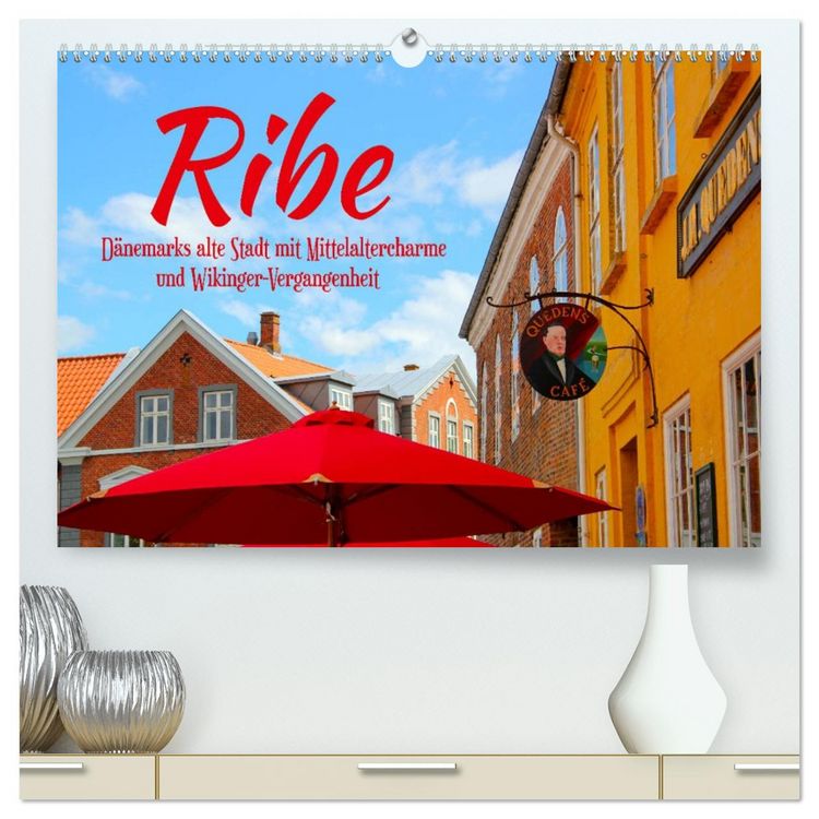 Produktbild: Ribe, D&auml;nemarks alte Stadt mit Mittelaltercharme und Wikinger-Vergangenheit (hochwertiger Premium Wandkalender 2026 DIN A2 quer), Kunstdruck in Hochglanz