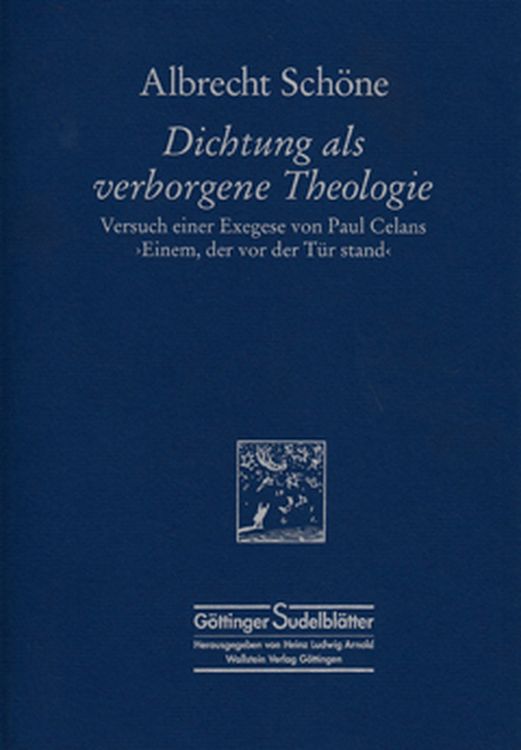 Bild vom Artikel Dichtung als verborgene Theologie (2. erweiterte und überarbeitete Aufl.) vom Autor Albrecht Schöne