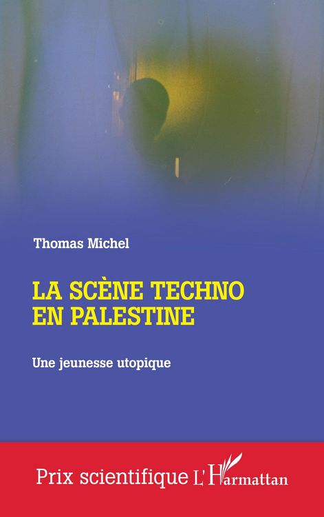 Produktbild: La sc&egrave;ne techno en Palestine
