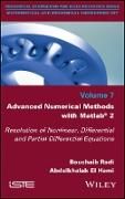 Produktbild: Advanced Numerical Methods with Matlab 2 Resolution of Nonlinear, Differential and Partial Differential Equations