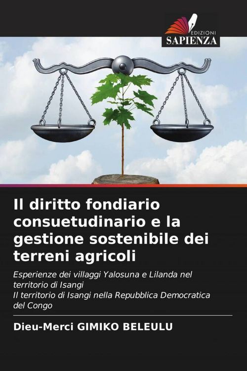 Produktbild: Il diritto fondiario consuetudinario e la gestione sostenibile dei terreni agricoli