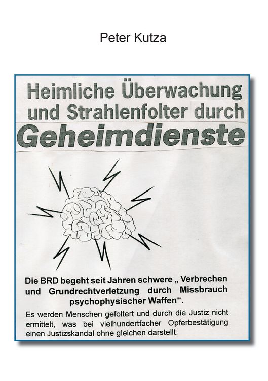 Produktbild: Heimliche &Uuml;berwachung und Strahlenfolter durch Geheimdienste