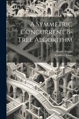 Produktbild: A Symmetric Concurrent B-tree Algorithm