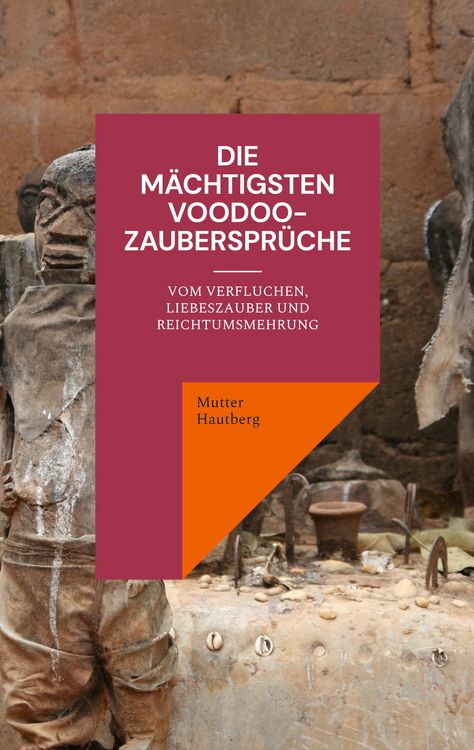 Produktbild: Die m&auml;chtigsten Voodoo-Zauberspr&uuml;che