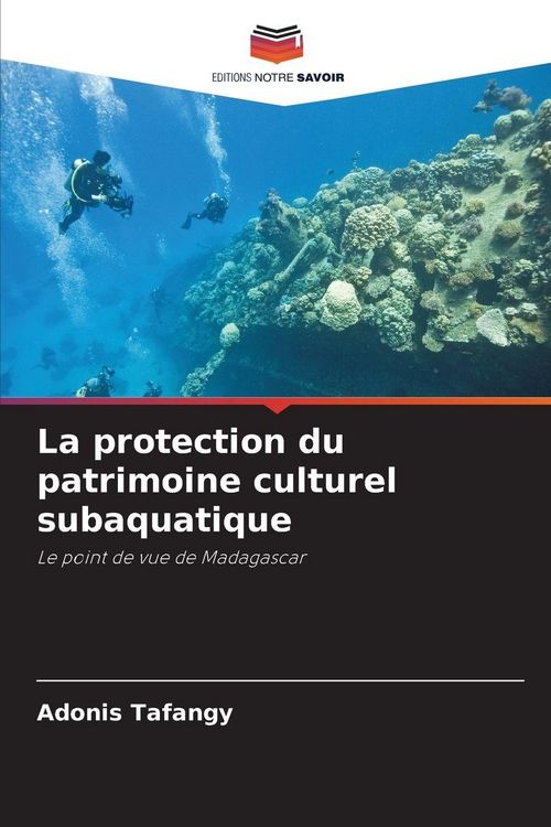 Produktbild: La protection du patrimoine culturel subaquatique