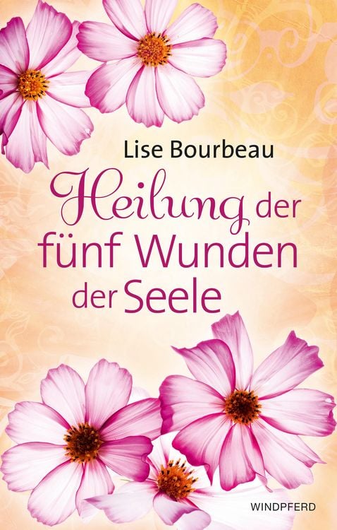 Produktbild: Heilung der f&uuml;nf Wunden der Seele