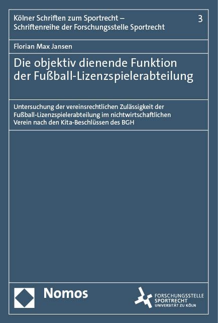 Produktbild: Die objektiv dienende Funktion der Fu&szlig;ball-Lizenzspielerabteilung