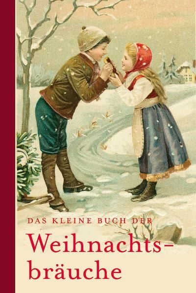 Produktbild: Das kleine Buch der Weihnachtsbr&auml;uche