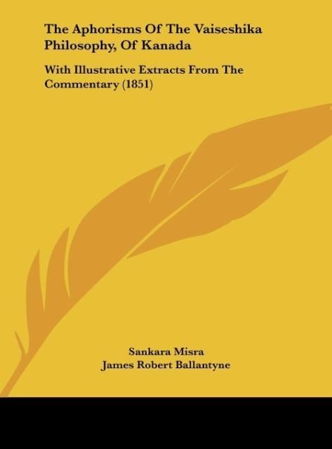 Produktbild: The Aphorisms Of The Vaiseshika Philosophy, Of Kanada