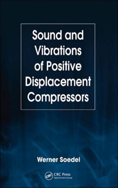 Produktbild: Soedel, W: Sound and Vibrations of Positive Displacement Com