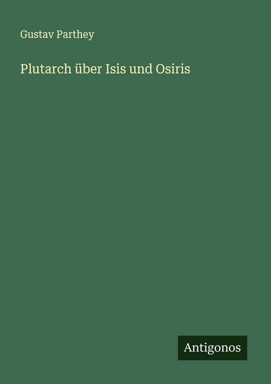 Produktbild: Plutarch &uuml;ber Isis und Osiris