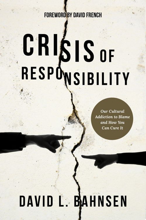 Produktbild: Crisis of Responsibility: Our Cultural Addiction to Blame and How You Can Cure It