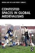 Produktbild: Contested Spaces in Global Medievalisms