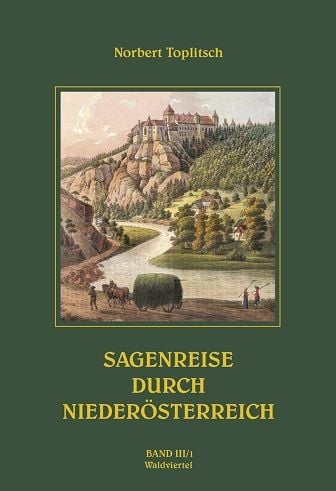 Produktbild: Sagenreise durch Nieder&ouml;sterreich - Band III/1