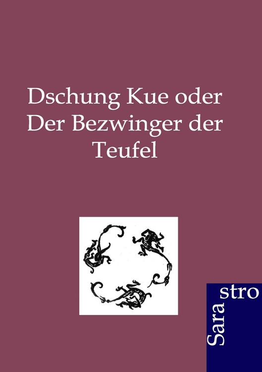 Produktbild: Dschung Kue oder Der Bezwinger der Teufel