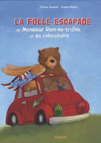 Produktbild: La folle escapade de Monsieur Rien-ne-tra&icirc;ne et sa colocataire
