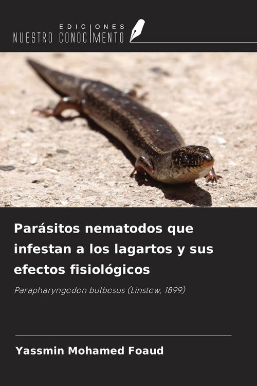 Produktbild: Par&aacute;sitos nematodos que infestan a los lagartos y sus efectos fisiol&oacute;gicos