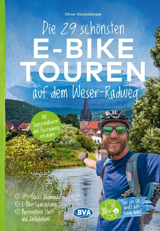 Produktbild: Die 29 schönsten E-Bike Touren auf dem Weserradweg mit E-Bike Ladestationen, mit