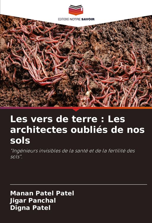 Produktbild: Les vers de terre : Les architectes oubli&eacute;s de nos sols