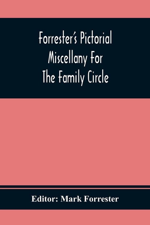 Produktbild: Forrester'S Pictorial Miscellany For The Family Circle