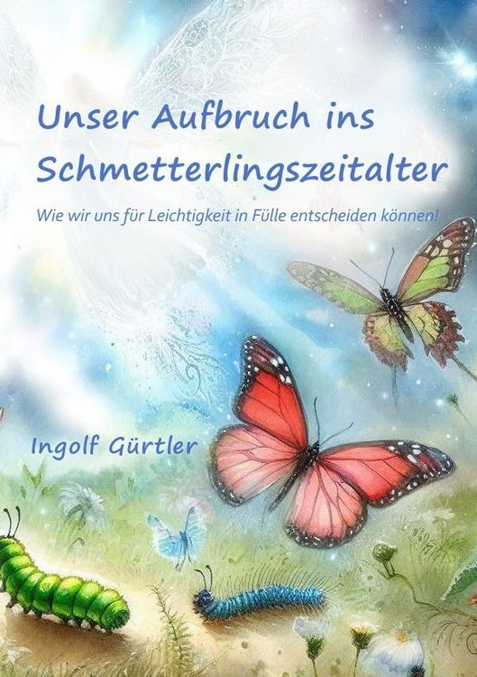 Produktbild: Unser Aufbruch ins Schmetterlingszeitalter