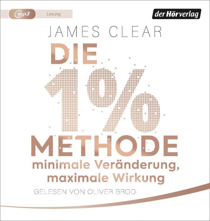 Produktbild: Die 1%-Methode – Minimale Veränderung, maximale Wirkung