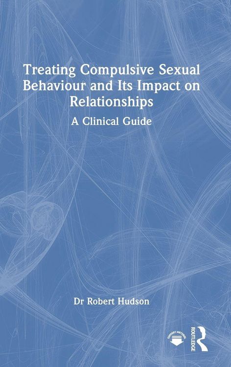 Produktbild: Treating Compulsive Sexual Behaviour and Its Impact on Relationships