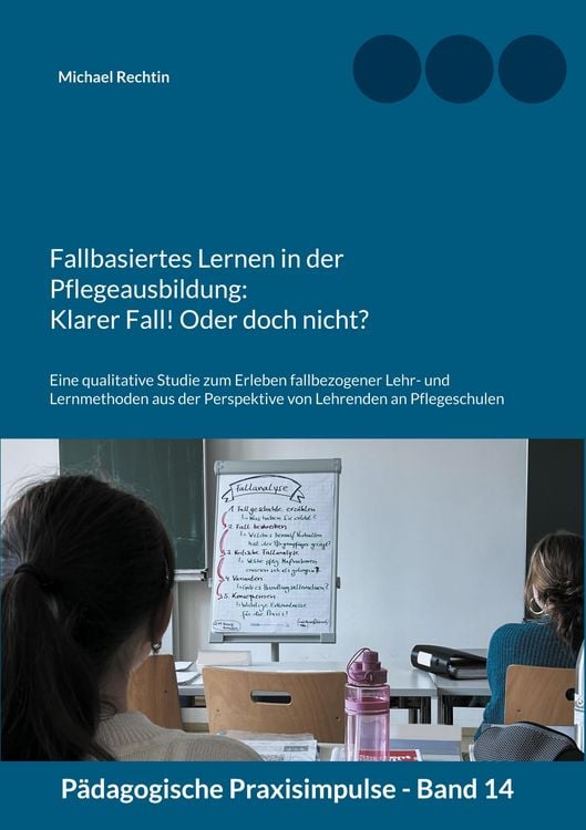 Produktbild: Fallbasiertes Lernen in der Pflegeausbildung: Klarer Fall! Oder doch nicht?