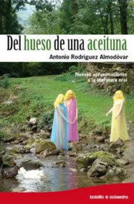 Produktbild: Del hueso de una aceituna : nuevas aproximaciones a la literatura oral