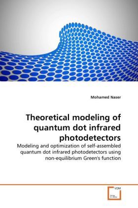 Produktbild: Naser, M: Theoretical modeling of quantum dot infrared photo