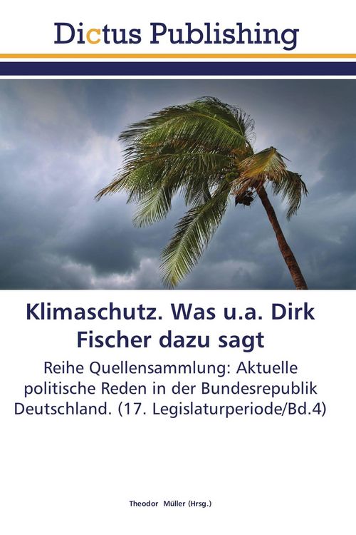Produktbild: Klimaschutz. Was u.a. Dirk Fischer dazu sagt