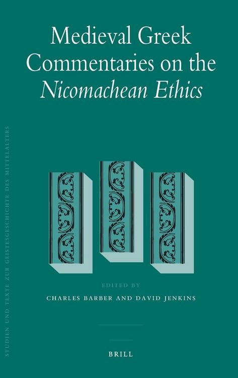 Produktbild: Medieval Greek Commentaries on the Nicomachean Ethics